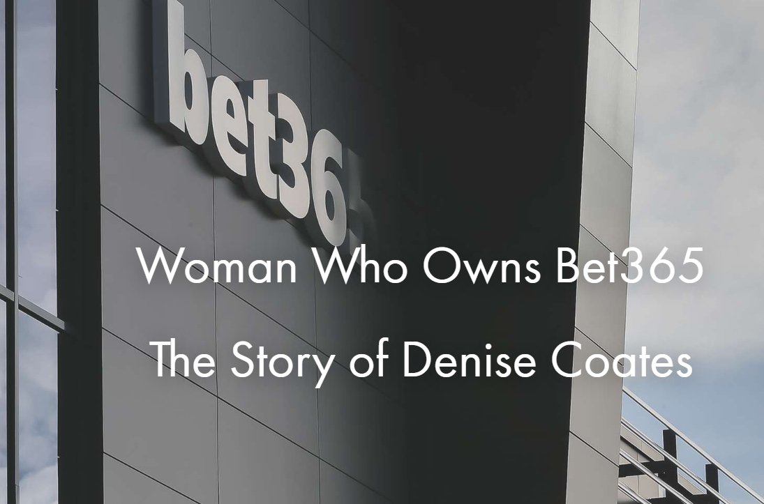 Woman Who Owns Bet365
