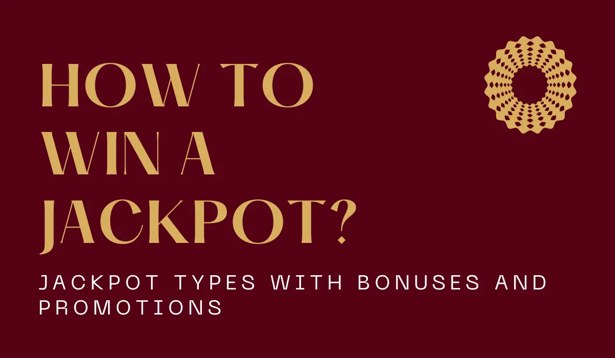How to win a jackpot?