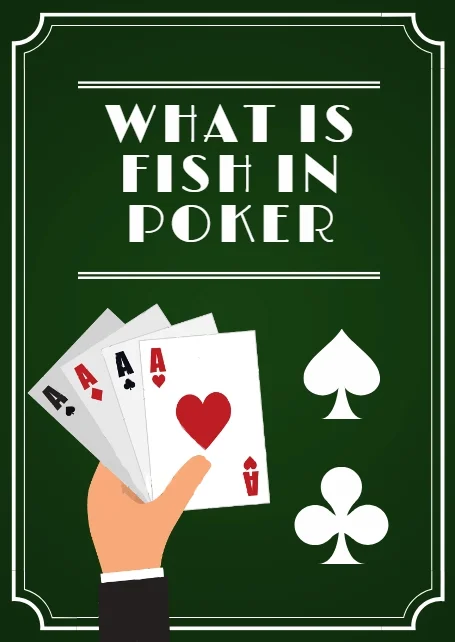 What is a Fish in Poker